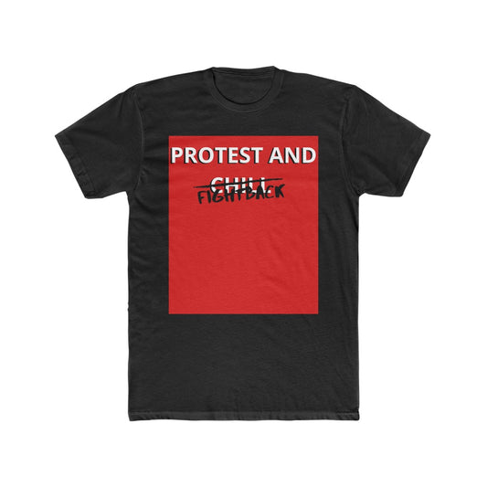 Protest and Fightback Unisex Cotton Crew Tee
